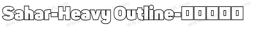 Sahar-Heavy Outline字体转换